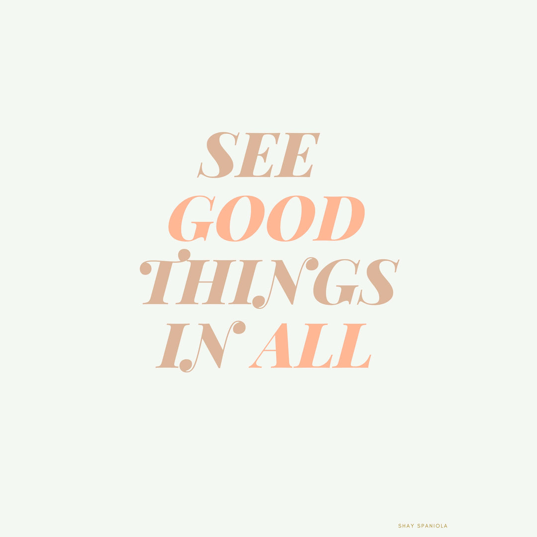See Good Art Print