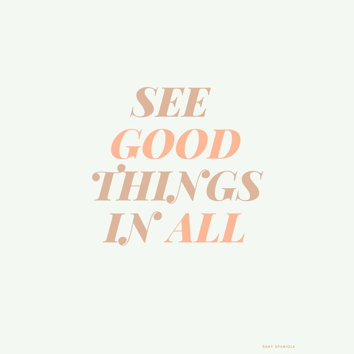See Good Art Print