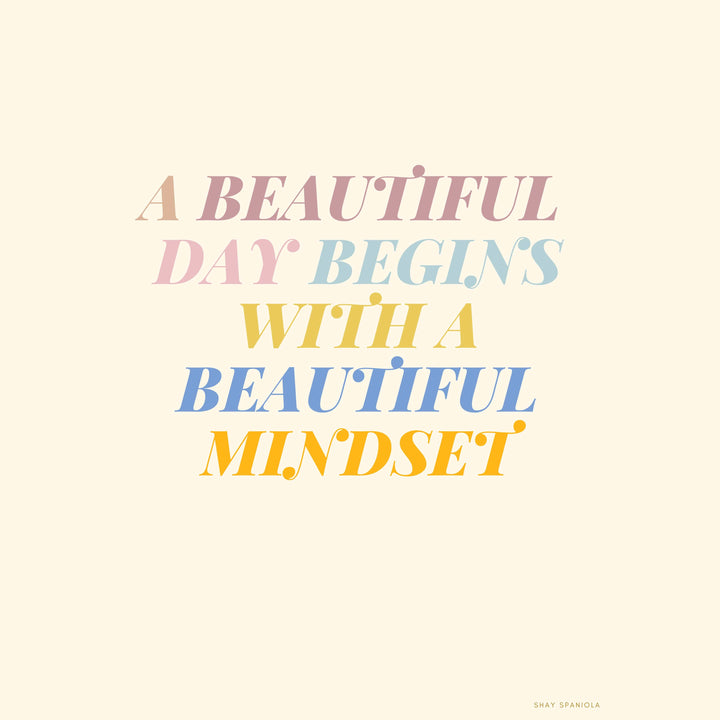 Beautiful Mindset Art Print