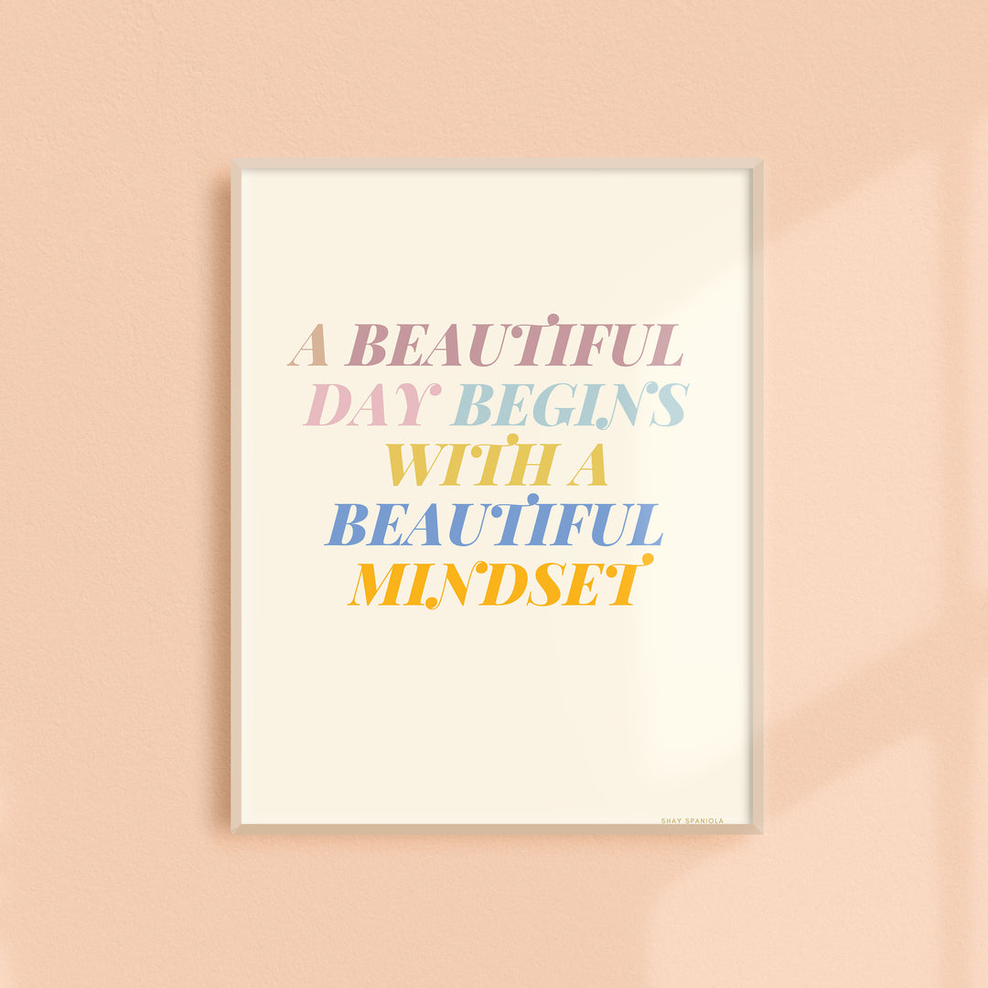Beautiful Mindset Art Print