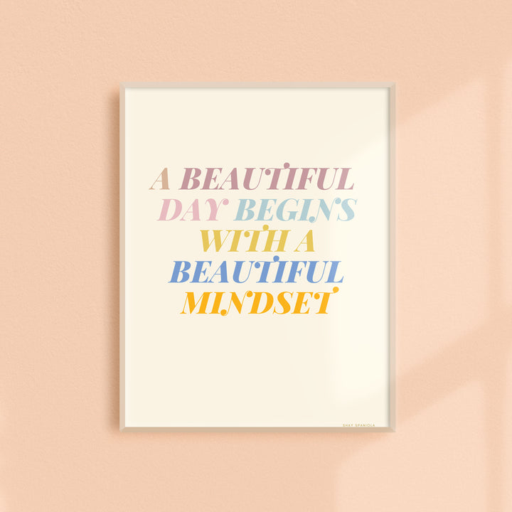 Beautiful Mindset Art Print