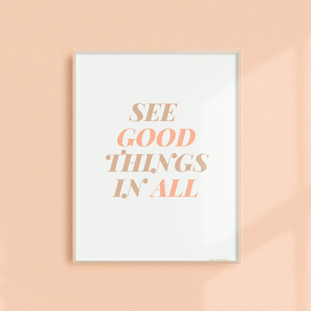 See Good Art Print