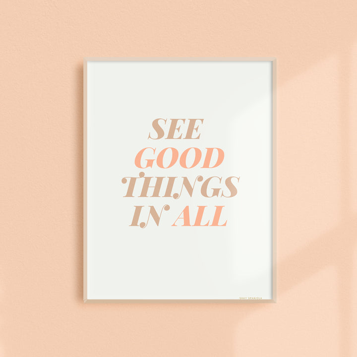 See Good Art Print